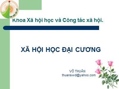 Bài giảng Xã hội học đại cương - Võ Thuấn