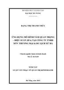 Tóm tắt luận văn Ứng dụng mô hình tầm quan trọng - Hiệu suất (IPA) tại Công ty TNHH MTV Thương Mại & Du Lịch Xứ Đà