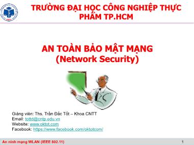 Bài giảng An toàn bảo mật mạng - Chương 5: An ninh mạng WLAN (IEEE 802.11) - Trần Đắc Tốt