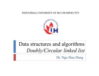 Bài giảng Cấu trúc dữ liệu và giải thuật - Doubly/Circular linked list - Ngô Hữu Dũng