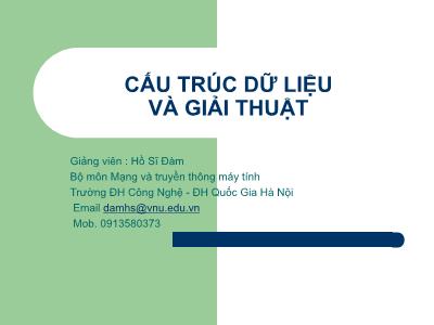 Bài giảng Cấu trúc dữ liệu và giải thuật - Hồ Sĩ Đàm