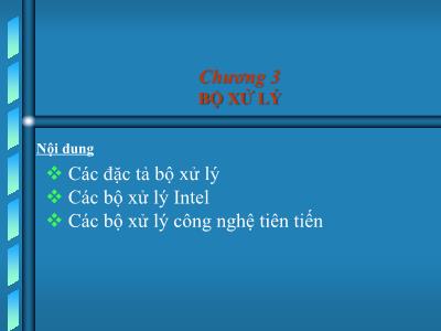 Bài giảng Cấu trúc máy tính - Chương 3: Bộ xử lý