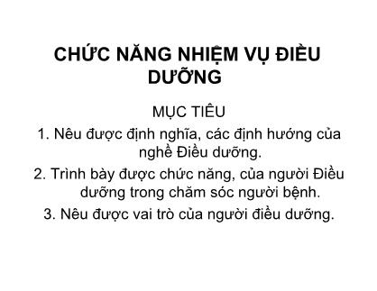 Bài giảng Chức năng nhiệm vụ của điều dưỡng