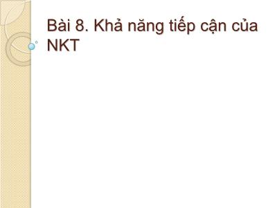 Bài giảng Công tác xã hội với người khuyết tật - Bài 8: Khả năng với người khyết tật