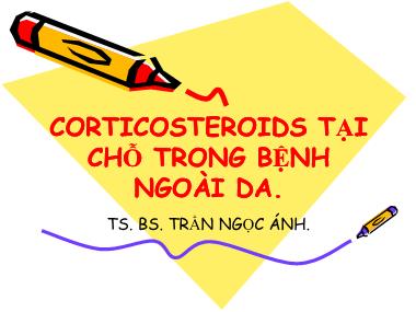 Bài giảng Corticosteroids tại chỗ trong bệnh ngoài da - Trần Ngọc Ánh