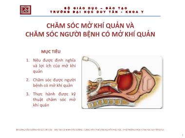 Bài giảng Điều dưỡng hồi sức cấp cứu - Chăm sóc mở khí quản và chăm sóc người bệnh có mở khí quản