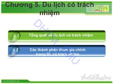 Bài giảng Du lịch bền vững - Chương 4: Du lịch có trách nhiệm