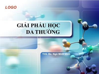 Bài giảng Giải phẫu học da thường - Ngô Minh Vinh