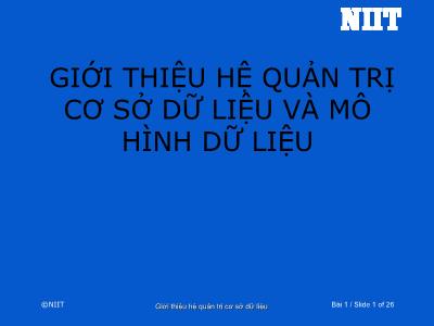 Bài giảng Giới thiệu hệ quản trị cơ sở dữ liệu và mô hình dữ liệu