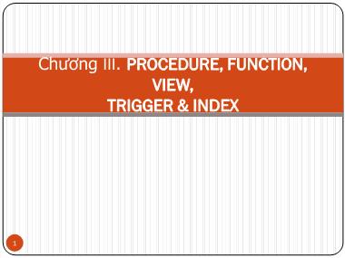 Bài giảng Hệ quản trị dữ liệu - Chương III: Procedure, function, view, trigger & index
