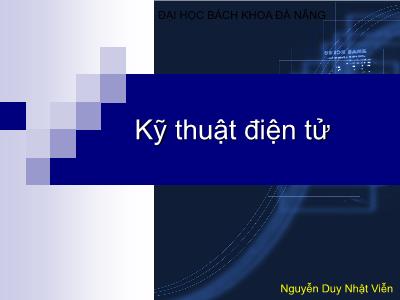 Bài giảng Kĩ thuật điện tử - Chương 1: Mở đầu