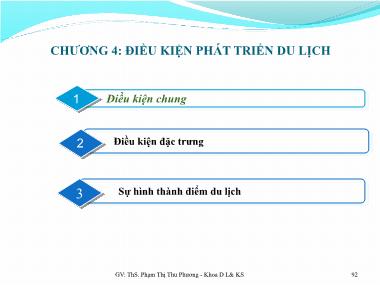 Bài giảng Kinh tế du lịch - Chương 4: Điều kiện phát triển du lịch - Phạm Thị Thu Phương