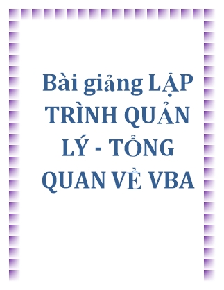 Bài giảng Lập trình quản lý - Tổng quan về VBA