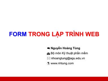 Bài giảng Lập trình web - Form trong lập trình web - Nguyễn Hoàng Tùng