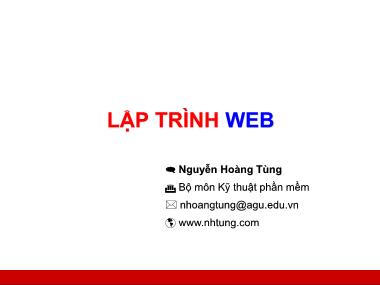 Bài giảng Lập trình web - Nguyễn Hoàng Tùng