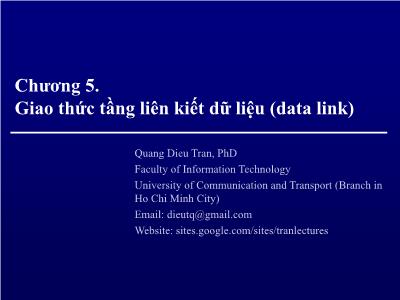 Bài giảng Mạng máy tính - Chương 5 (Phần 2) : Giao thức tầng liên kiết dữ liệu (Data link)