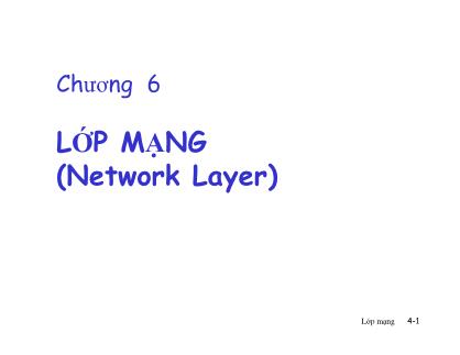 Bài giảng Mạng máy tính - Chương 6: Lớp mạng