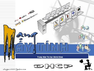 Bài giảng Mạng máy tính - Dịch vụ DHCP