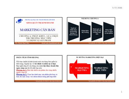 Bài giảng Marketing căn bản - Chương 6: Phân khúc, lựa chọn thị trường mục tiêu và định vị sản phẩm