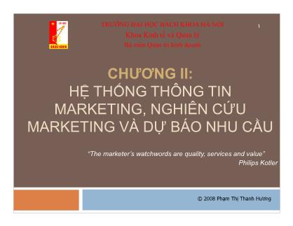 Bài giảng Marketing căn bản - Chương II: Hệ thống thông tin marketing, nghiên cứu marketing và dự báo nhu cầu