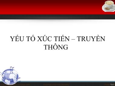 Bài giảng Marketing ngân hàng - Yếu tố xúc tiến - truyền thông