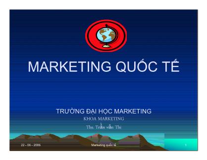 Bài giảng Marketing quốc tế - Chương 10: Tổ chức marketing quốc tế của một doanh nghiệp