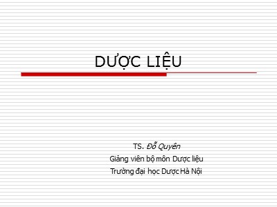 Bài giảng môn Dược liệu - Đỗ Quyên