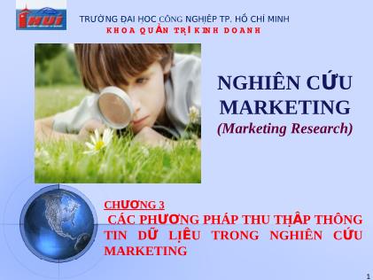 Bài giảng Nghiên cứu Marketing - Chương 3: Các phương pháp thu thập thông tin dữ liệu trong nghiên cứu marketing