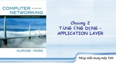 Bài giàng Nhập môn mạng máy tính - Chương 2: Tầng ứng dụng