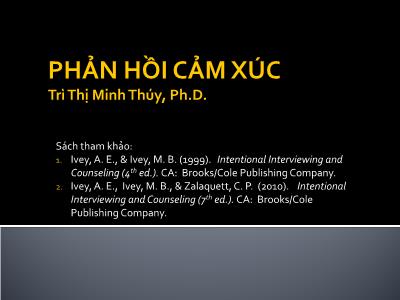 Bài giảng Phản hồi cảm xúc - Trì Thị Minh Thúy