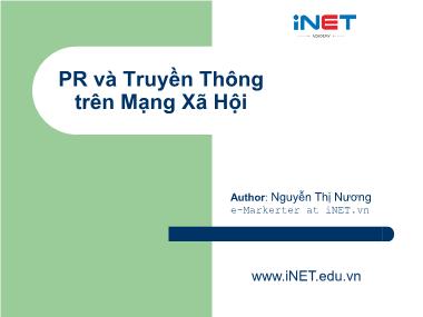 Bài giảng PR và truyền Thông trên mạng xã hội - Nguyễn Thị Nương