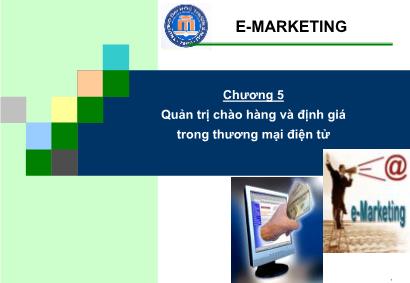 Bài giảng Quản trị chiến lược - Chương 5: Quản trị chào hàng và định giá trong thương mại điện tử