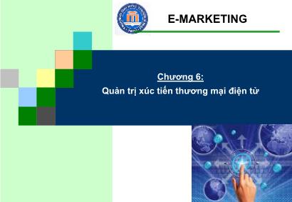 Bài giảng Quản trị chiến lược - Chương 6: Quản trị xúc tiến thương mại điện tử