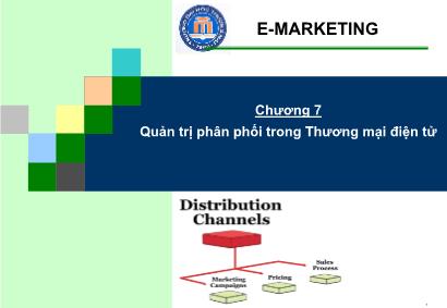 Bài giảng Quản trị chiến lược - Chương 7: Quản trị phân phối trong thương mại điện tử