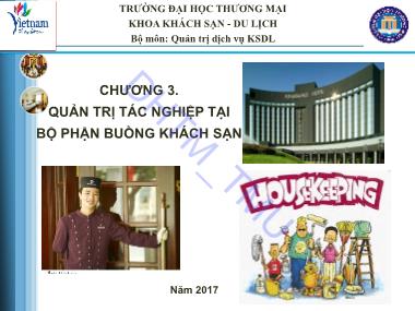 Bài giảng Quản trị dịch vụ khách sạn du lịch - Chương 3: Quản trị tác nghiệp tại bộ phận buồng khách sạn