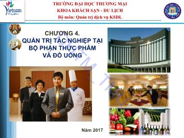 Bài giảng Quản trị dịch vụ khách sạn du lịch - Chương 4: Quản trị tác nghiệp tại bộ phận thực phẩn và đồ uống