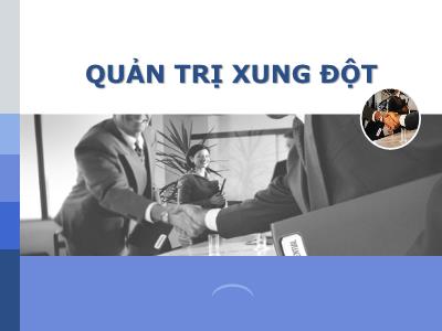 Bài giảng Quản trị xung đột