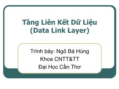 Bải giảng Tầng liên kết dữ liệu - Ngô Bá Hùng