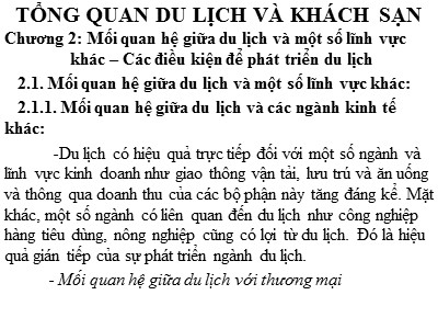 Bài giảng Tổng quan du lịch và khách sạn - Chương 2: Mối quan hệ giữa du lịch và một số lĩnh vực khác - Các điều kiện để phát triển du lịch