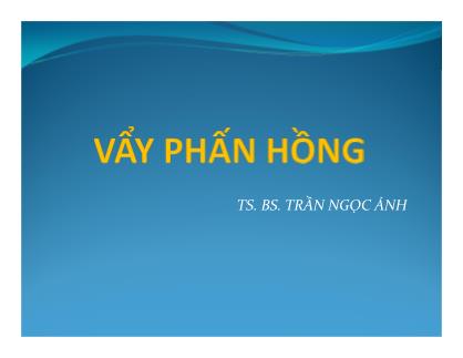 Bài giảng Vẩy phấn hồng - Trần Ngọc Ánh