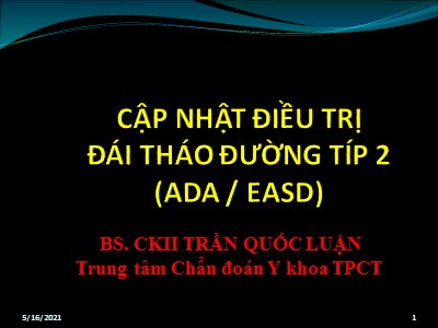 Cập nhật điều trị đái tháo đường típ 2 - Trần Quốc Luận