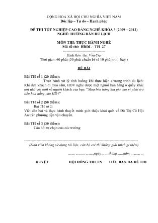 Đề thi tốt nghiệp Cao đẳng nghề khóa 3 (2009-2012) Thực hành nghề Hướng dẫn du lịch - Mã đề thi: HDDL - TH 27