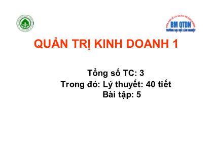 Giáo trình Quản trị kinh doanh - Chương 1: Những vẫn đề cơ bản về quản trị kinh doanh