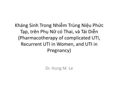 Kháng sinh trong nhiễm trùng niệu phức tạp, trên phụ nữ có thai và tái diễn