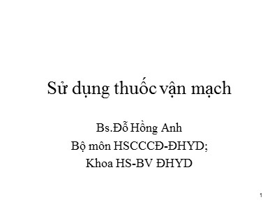 Sử dụng thuốc vận mạch - Đỗ Hồng Anh