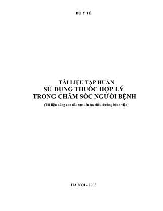 Tài liệu tập huấn Sử dụng thuốc hợp lý trong chăm sóc người bệnh (Phần 1)