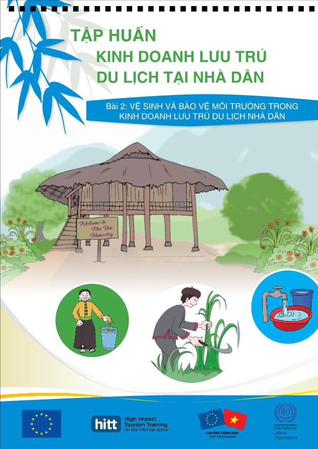 Tập huấn Kinh doanh lưu trú du lịch tại nhà dân - Bài 2: Vệ sinh và bảo vệ môi trường trong kinh doanh lưu trú du lịch nhà dân