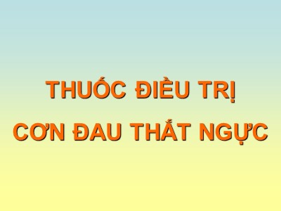 Thuốc điều trị cơn đau thắt ngực