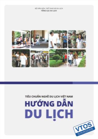 Tiêu chuẩn nghề du lịch Việt Nam - Hướng dẫn du lịch (Phần 1)