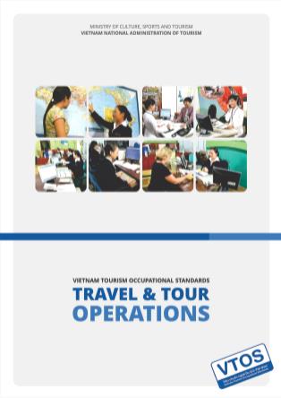 Tiêu chuẩn nghề du lịch Việt Nam - Travel and Tour Operations (Phần 1)